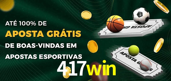 417win Ate 100% de Aposta Gratis